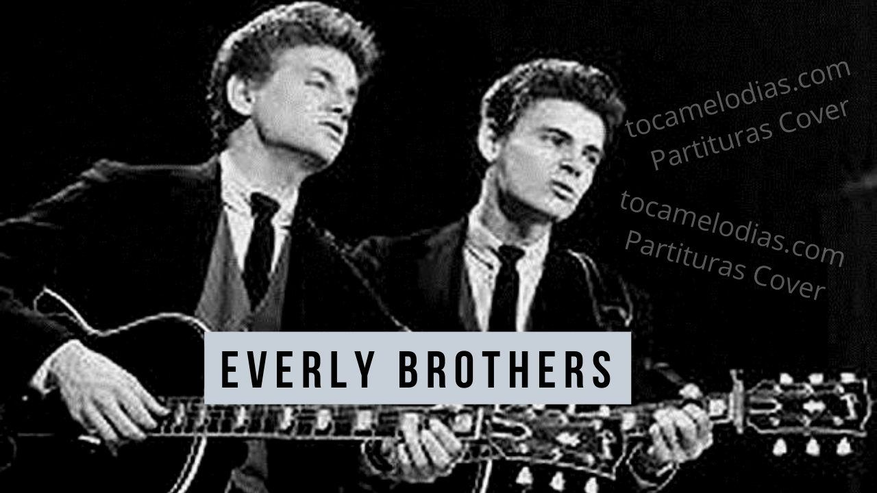 Partitura Cover "All I Have To Do Is Dream" The Everly Brothers - Toca