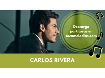 toca melodias carlos rivera
