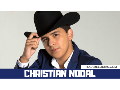 toca melodias christian nodal