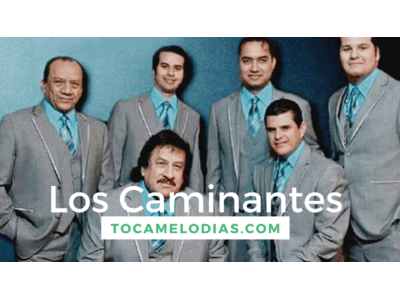 toca melodias los caminantes